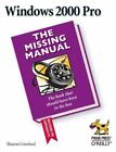 Windows 2000 Pro: The Missing Manual: The Missing Manual by Crawford, Sharon