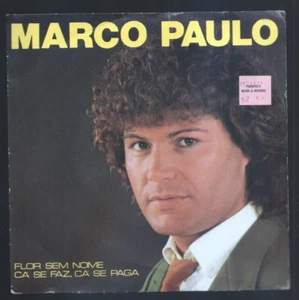 Vtg 1983 Vinyl Record Marco Paulo "Flor Sem Nome/Ca Se Faz,Ca Se Paga" 7" 45RPM - Picture 1 of 4