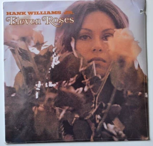 HANK WILLIAMS JR - Eleven Roses ~ Import ~ LP ~ 422 833 070-1 ~ Polygram 1987 - Picture 1 of 2