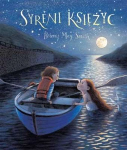 Syreni Księżyc (Ksiezyc) BRIONY MAY SMITH MARTA BRĘGIEL (BREGIEL) / Tako - Imagen 1 de 1