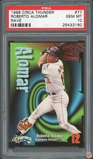 1998 CIRCA THUNDER RAVE ROBERTO ALOMAR #77 PSA 10 POP 1 (160)