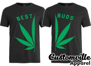 Best Buds Matching T shirts Marijuana Leaf Weed Smoking Buddies friends Couples - Picture 1 of 9