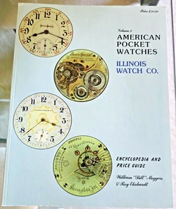 Orologi da tasca Illinois Enciclopedia di Roy Ehrhardt e William Meggers - Foto 1 di 1