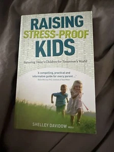 Raising Stress-Proof Kids by Shelley Davidow Paperback Book Parenting Family - Picture 1 of 1