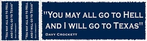 Calcomanía pegatina parachoques Davy Crockett ""You May All Go to Hell"" con dos pegatinas gratis - Imagen 1 de 3