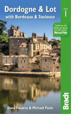 Michael Pauls Dana Facaros Dordogne & Lot (Paperback) Bradt Travel Guides