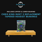 CHRIS KING INSET 2 REPLACEMENT TAPERED HEADSET BEARINGS ZS44 ZS56