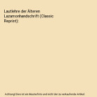Lautlehre der lteren Lazamonhandschrift (Classic Reprint), Paul Lucht
