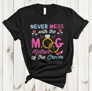 Camiseta Never Mess With The Mother Of The Groom Divertida Boda Fiesta Familia - Imagen 1 de 3