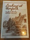 LOOKING AT NORFOLK BY JANE HALES AND WILLIAM BENNETT 1988 HARDBACK BOOK