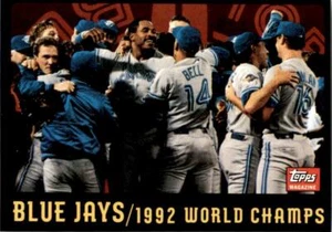 1992 Topps Magazine # TM99 Toronto Blue Jays Campioni del Mondo 1992 - Foto 1 di 2