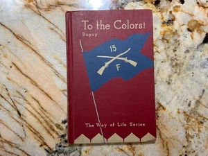 WWII 1942 Army To The Colors! Book The Way Of Life Of An Army Officer Dupuy - Picture 1 of 8