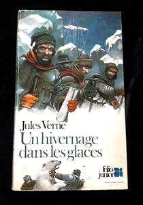 UN HIVERNAGE DANS LES GLACES JULES VERNE LITTERATURE/FRANCE 840 - Imagen 1 de 2