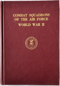Combat Squadrons of the Air Force World War II HC 1st Ed 1969 Insignia. Mauerer - Imagen 1 de 12