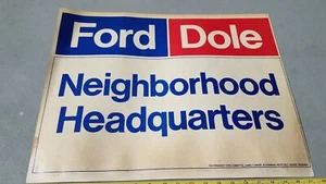 Vintage 1976 Gerald Ford Bob Dole Neighborhood HQ Window Sign Poster 21" X 16" - Picture 1 of 4