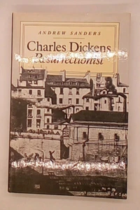 Charles Dickens, Resurrectionist by Andrew Sanders (1982, St. Martin's Press) - Picture 1 of 3