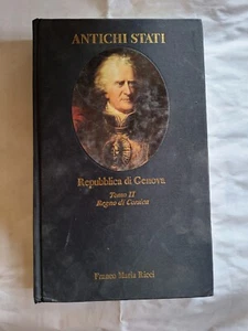 Antichi Stati, Repubblica di Genova Tomo II Regno di Corsica Franco Maria Ricci - Imagen 1 de 7