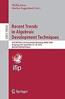 Recent Trends in Algebraic Development Techniques: 23rd IFIP WG 1.3 Internationa