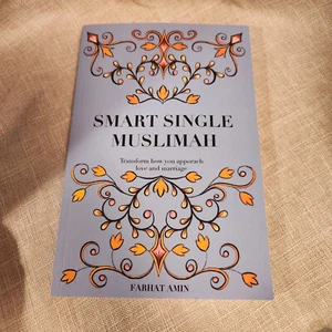 Smart Single Muslimah Transform How U Approch Love & Marriage 2021 Paperback NEW - Foto 1 di 2
