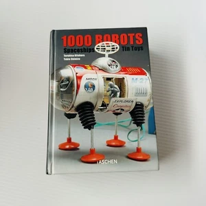 1000 Robots, Spaceships & Other Tin Toys Kitahara Teruhisa Published by Taschen  - Picture 1 of 7