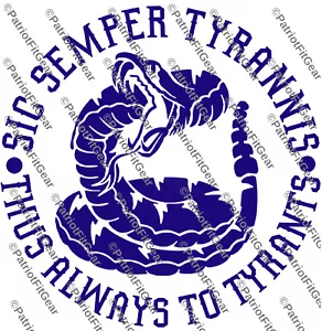 Sic Semper Tyrannis,Tyranny,Snake,"Death To Tyrants",We The People,Vinyl Decal - Picture 1 of 12