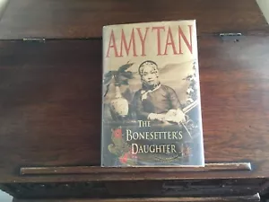 THE BONESETTER'S TOCHTER von Amy Tan, SIGNIERT, 1. Druck (2001, Hardcover) - Bild 1 von 5