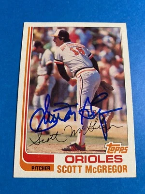 SCOTT MCGREGOR 1982 TOPPS #617 AUTO IP SIGNED BALTIMORE ORIOLES WORLD SERIES - Image 1 of 2