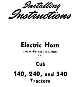 IH International Farmall Cub 140 240 340 Horn Installing Instructions Manual - Picture 1 of 9
