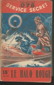 Service secret 078 n° 13. Le halo rouge .Maurice LIMAT. X38 - Imagen 1 de 1