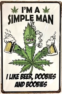 TIN SIGN new 8x12 Pot weed leaf joint beer smoking drinking man cave funny C57 - Picture 1 of 7