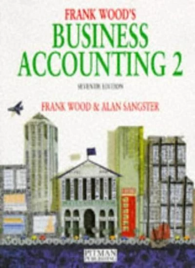 Business Accounting: v.2: Vol 2-Frank Wood, Alan Sangster - Image 1 of 1