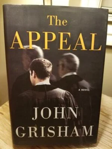 The Appeal by John Grisham 2008 TRUE 1st Edition 1st Printing HB DJ VGC!! - Foto 1 di 12