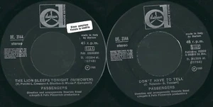 45 RPM Passengers – The Lion Sleeps Tonight // Don't Have To Tell - Picture 1 of 1