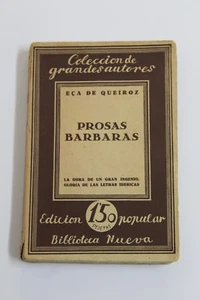 Library New Book PROSAS BARBARAS Eca de Queiroz Popular Edition 1924. - Picture 1 of 2