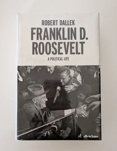 Franklin D. Roosevelt: A Political Life by Robert Dallek (Hardcover, 2017) - Picture 1 of 12
