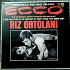 ECCO (1965 RIZ ORTOLANI) MINT SOUNDTRACK LP SHOCKUMENTARY ALA 'MONO CANE'