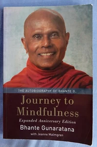 Journey to Mindfulness : The Autobiography of Bhante Gunaratana, 1999 SC - Picture 1 of 5