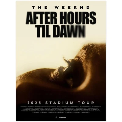 The Weeknd After Hours Til Dawn 2025 Stadium Tour Poster