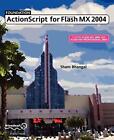 Foundation Actionscript For Macromedia Flash Mx 2004-Sham Bhanga