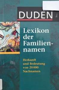 Duden - Lexikon der Familiennamen: Herkunft und Bedeutung - Bild 1 von 1