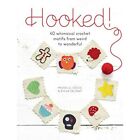 Hooked!: 40 Whimsical Crochet Motifs from Weird to Wond - Paperback NEW Soligny,
