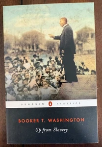 Up from Slavery : An Autobiography by Booker T. Washington History NEW - Picture 1 of 1