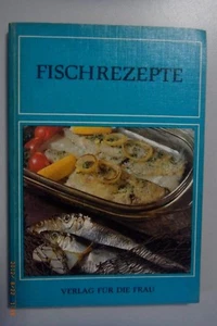 Fischrezepte, Verlag für die Frau 1980/GDR-DDR-Kochbuch~~schön erklärt!!! - Bild 1 von 1