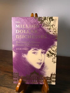 The Million Dollar Duchesses by Julie Ferry 2018 - Picture 1 of 5
