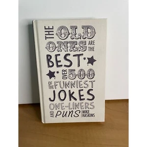 Old Ones Are the Best Joke Book : Over 500 of the Funniest Jokes/One Liners/Puns - Picture 1 of 2