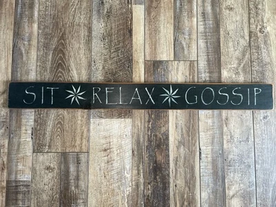 Primitive Wooden Wall Sign Sit Relax Gossip Black Distressed 33.75” - Image 1 of 4