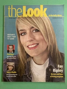 THE LOOK magazine 17-Aug-2002 FAY RIPLEY Paul Kaye Samia Ghadie Sheridan Smith - Picture 1 of 5
