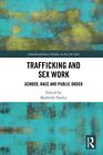 Trafico Y Sexo Trabajo Genero Race And Public Orden Interdisciplinary Studi