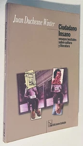 Ciudadano Insano — Juan Duchesne Winter — Ensayos — Puerto Rico — 2001 — Clean.. - Bild 1 von 3