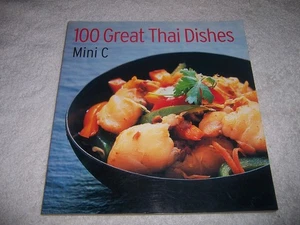 100 Great Thai Dishes Mini C pb cookbook - Imagen 1 de 2
